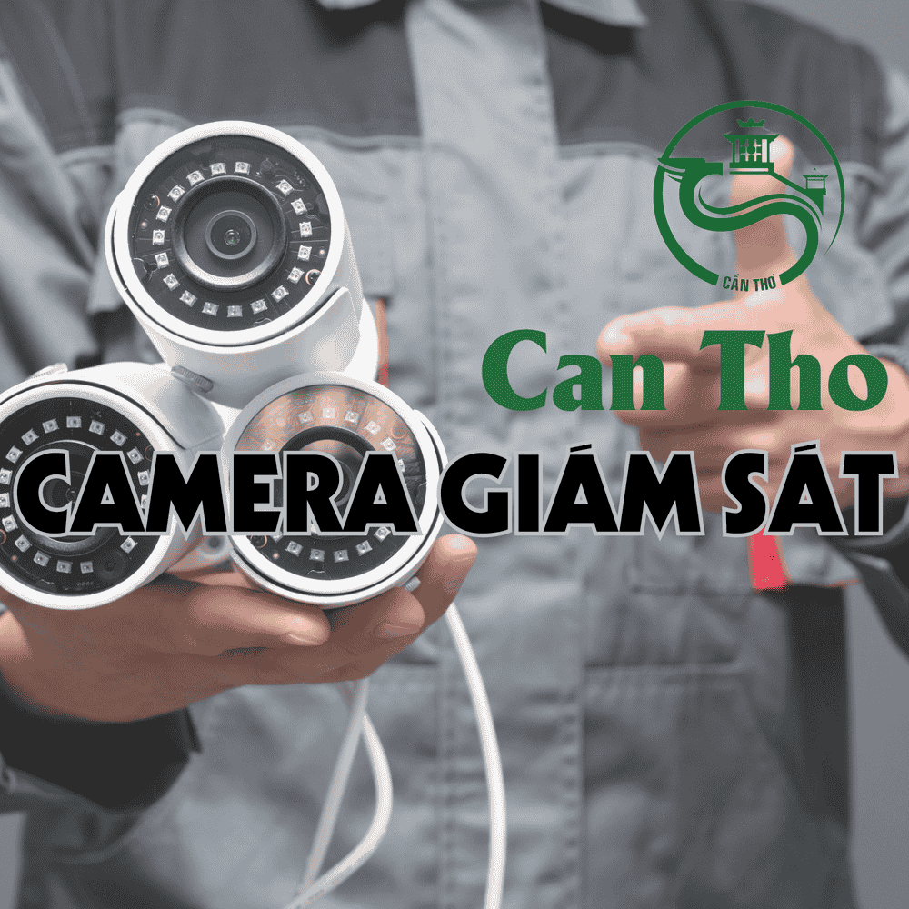 Camera giám sát Cần Thơ